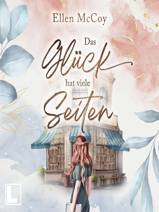 Title details for Das Glück hat viele Seiten (ungekürzt) by Ellen McCoy - Wait list